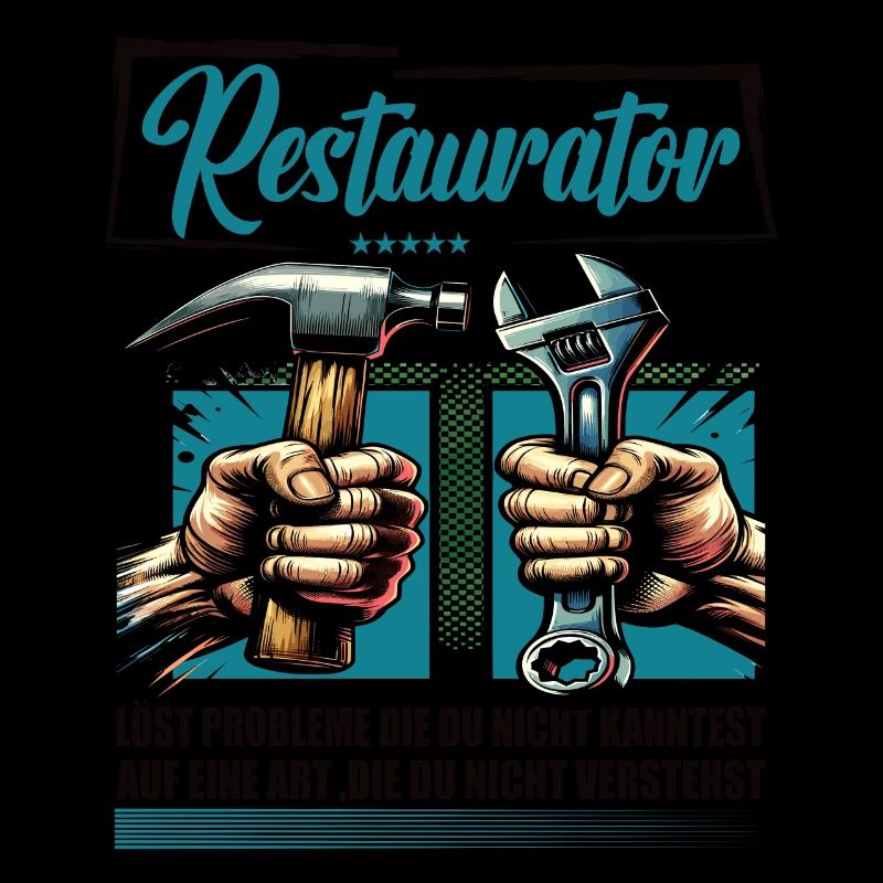 Restaurator Beruf mit lustigen Spruch