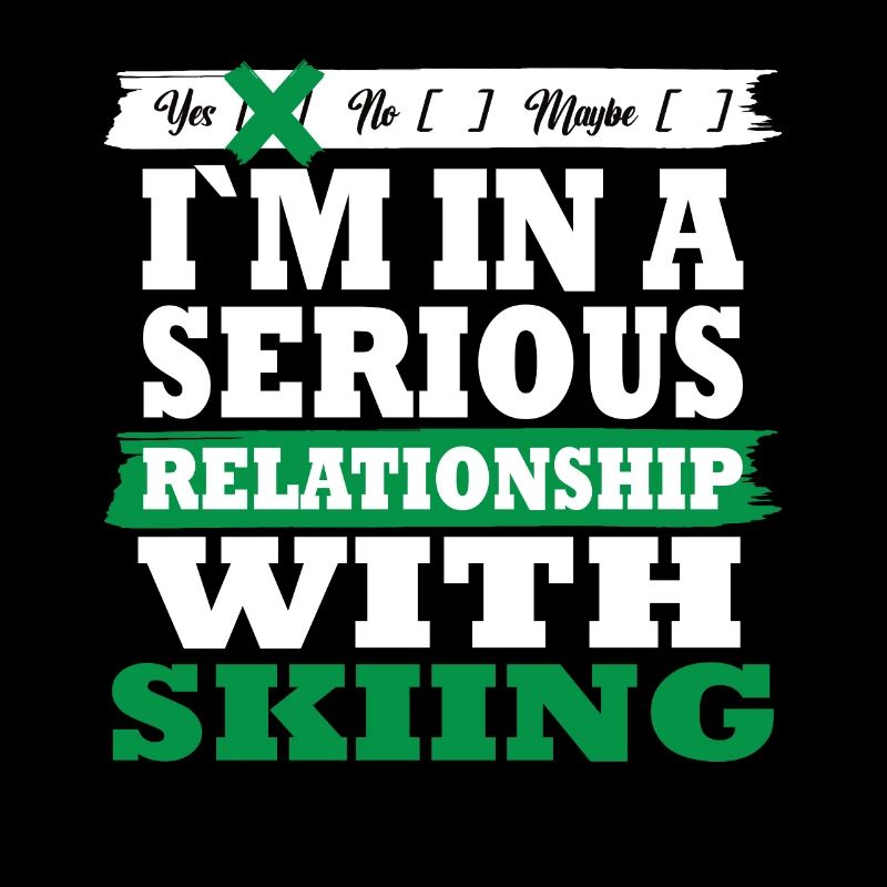 Skiing My serious relationship funny