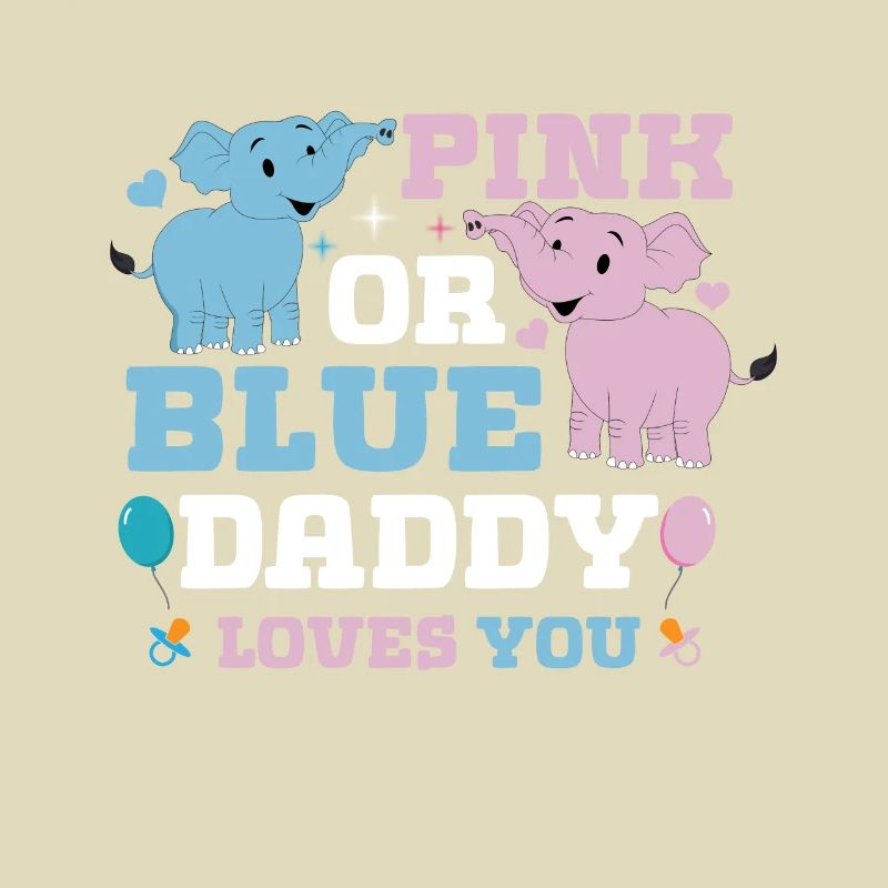 Pink Oder Blue Daddy Liebt Dich Geschlecht
