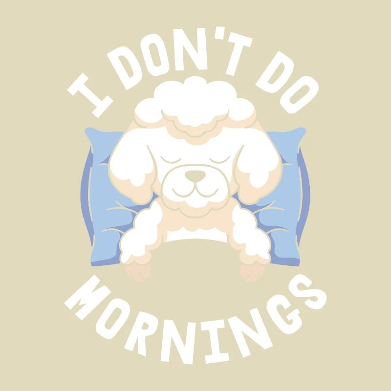 Caniche Drôle Je Ne Fais Pas De Matins