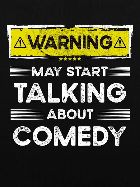 Talking about Comedy funny