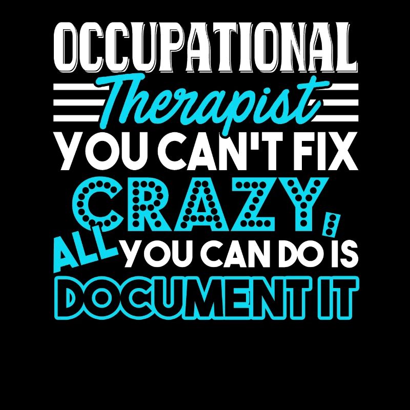Occupational Therapy Occupational Therapy Funny