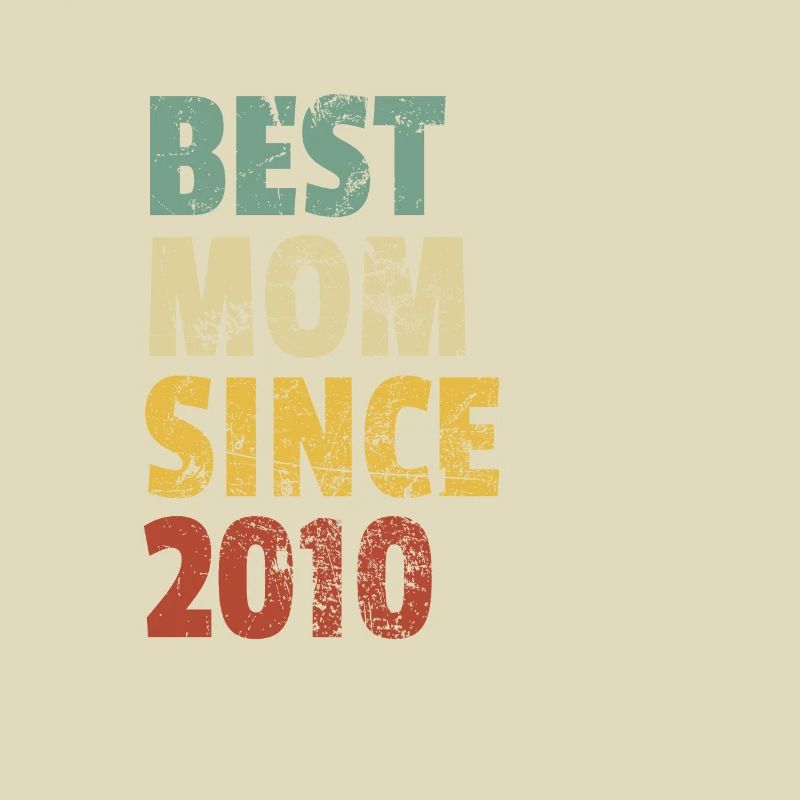 Beste Mutter seit 2010 Muttertags-Slogan-Zitat