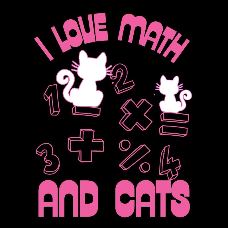 I Love Math And Cats