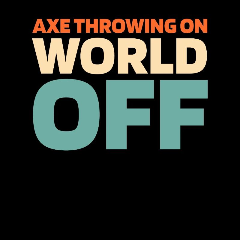 Axtwerfen Axtwerfer Axe Throwing On World Off