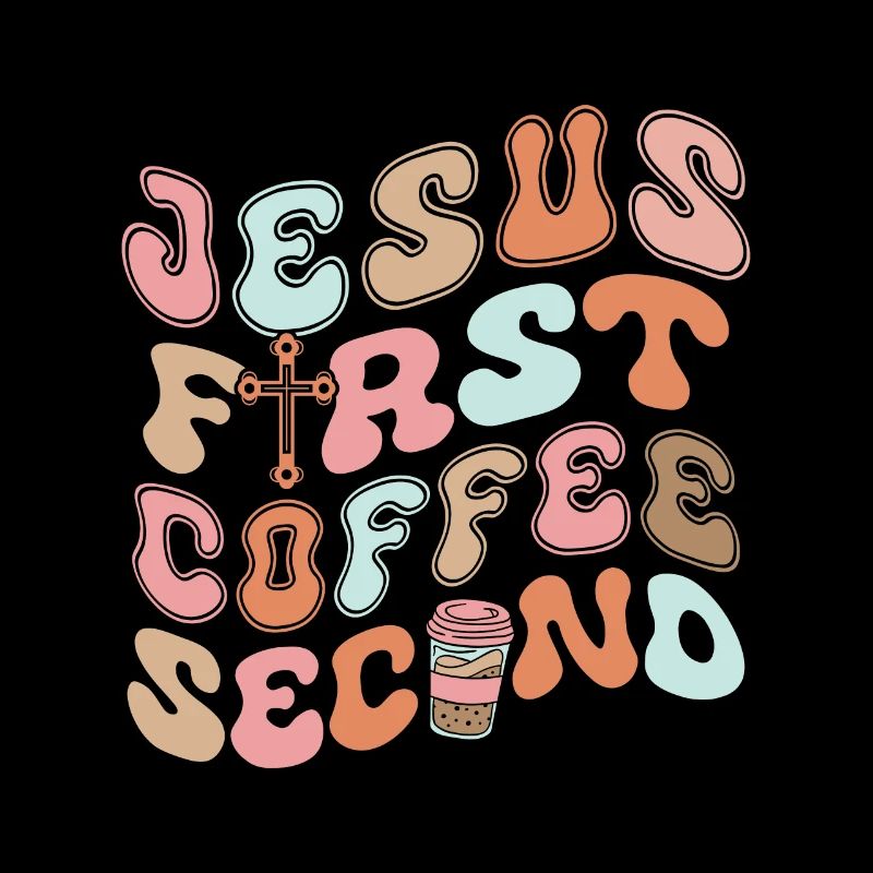 Jesus First Coffee Second