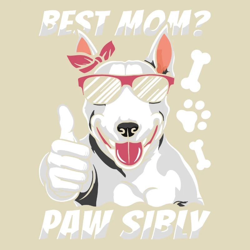 Bull Terrier Mutter Best Mom Pawsibly