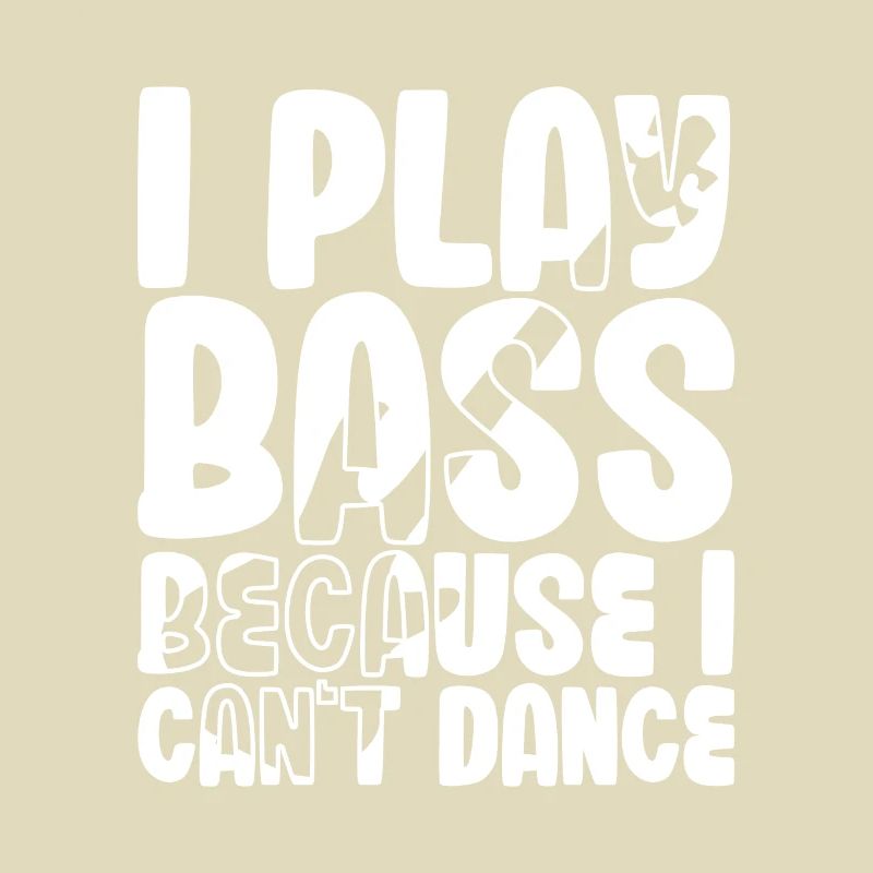 Je joue de la basse parce que je ne sais pas danser