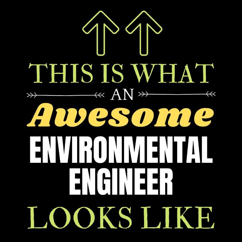This is What an Awesome Environmental Engineer Loo