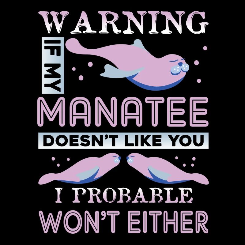 Manatee Doesn't Like You