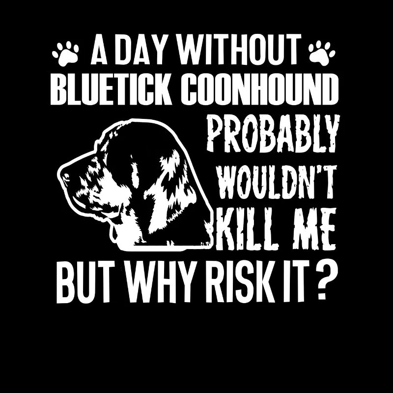 Day Without Bluetick Coonhound