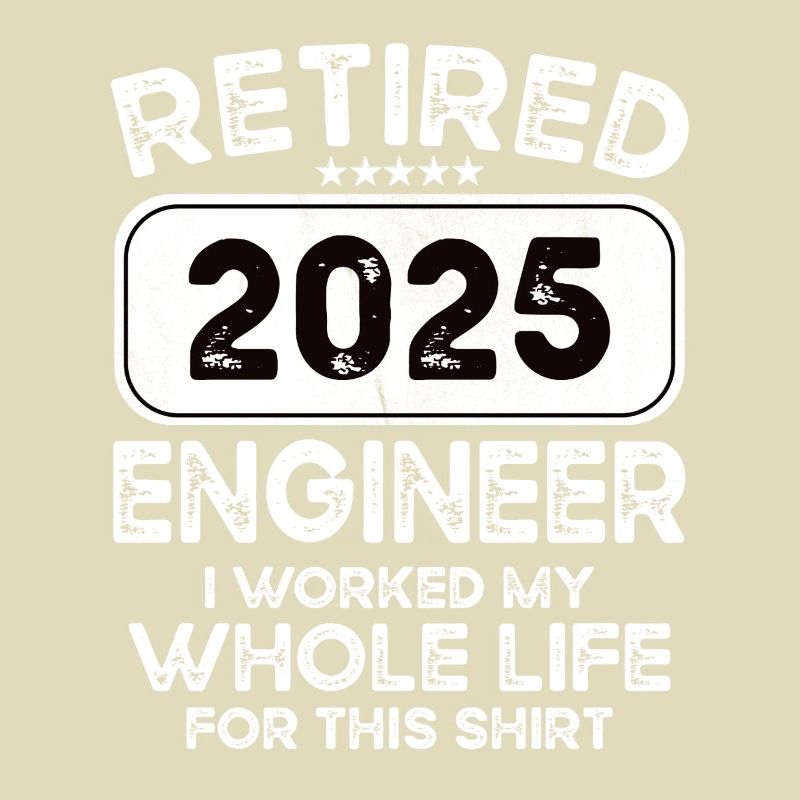 Retired Engineer 2025