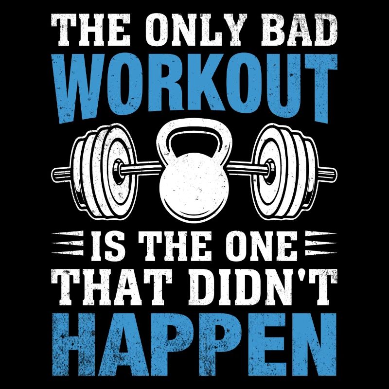 Das einzige schlechte Workout ist das verpasste