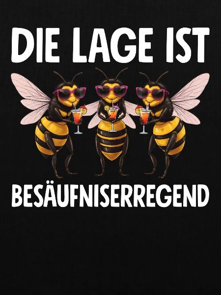 Die Lage Ist Besäufniserregend
