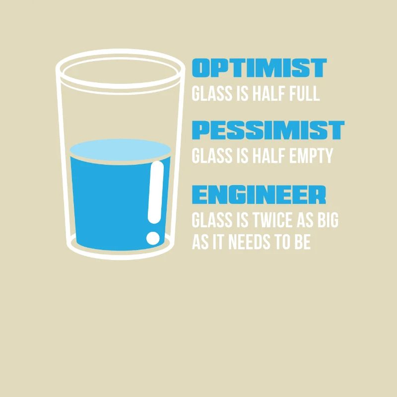 Engineer Engineering Optimist Pessimist Gift