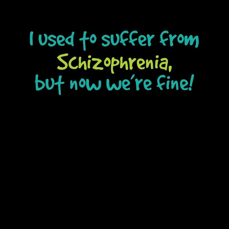 Schizophrenie Bewusstsein TShirt Design Ich pflegte