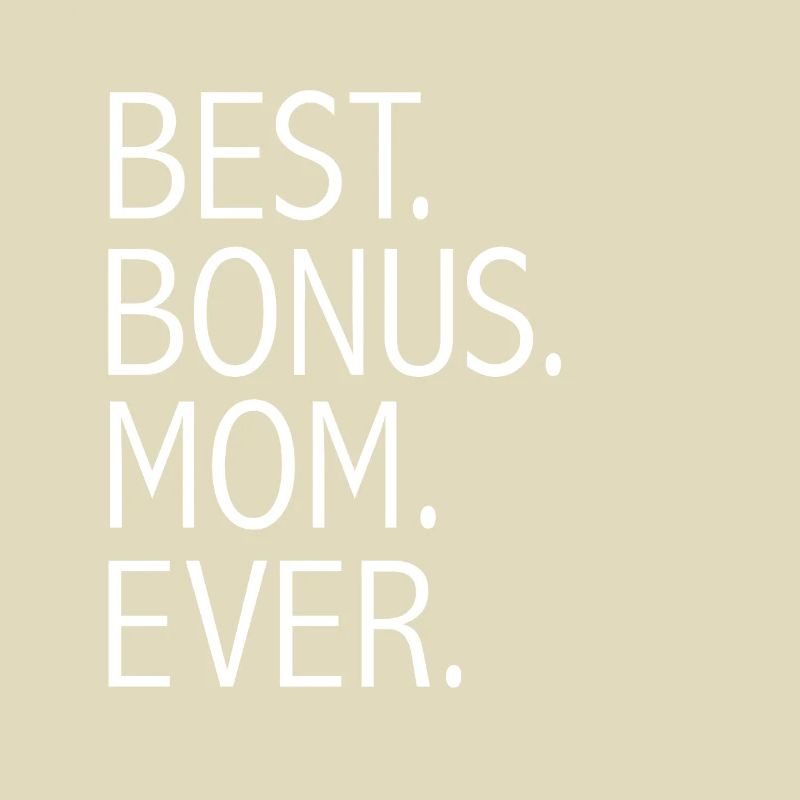 Bester Bonus-Mutter aller Stiefmutter Muttertag