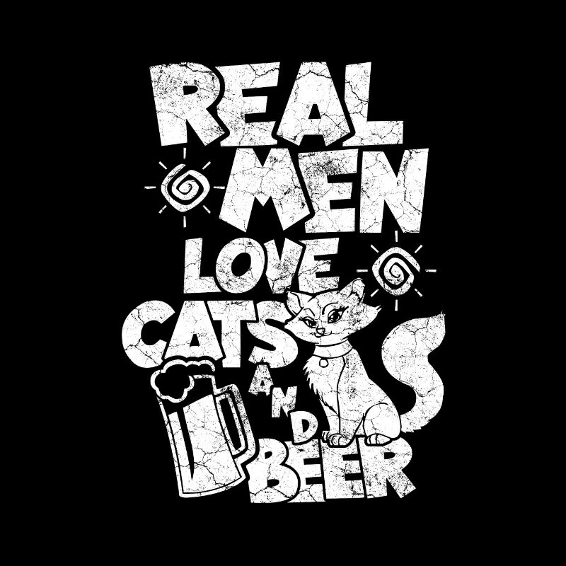 Echt Männer lieben Katzen und Bier Geschenk