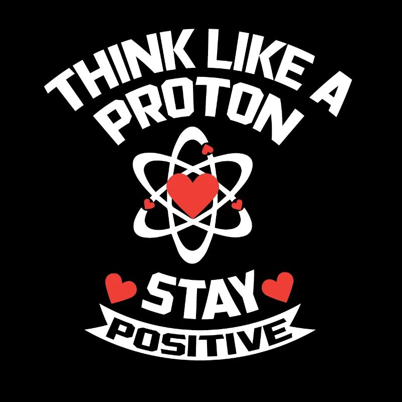 Restez positif Proton / Atom