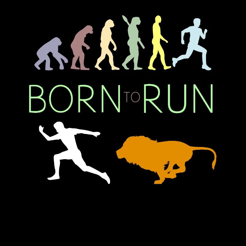 Born to run EVOLUTION