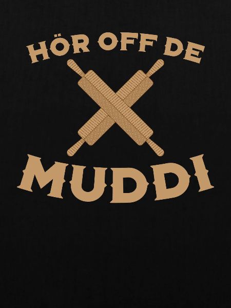 Hör Off de Muddi