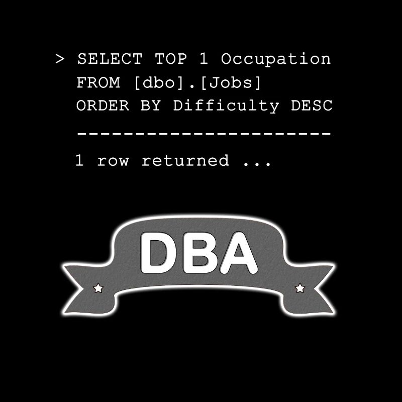 Datenbankadministrator DBA SQL Witzig
