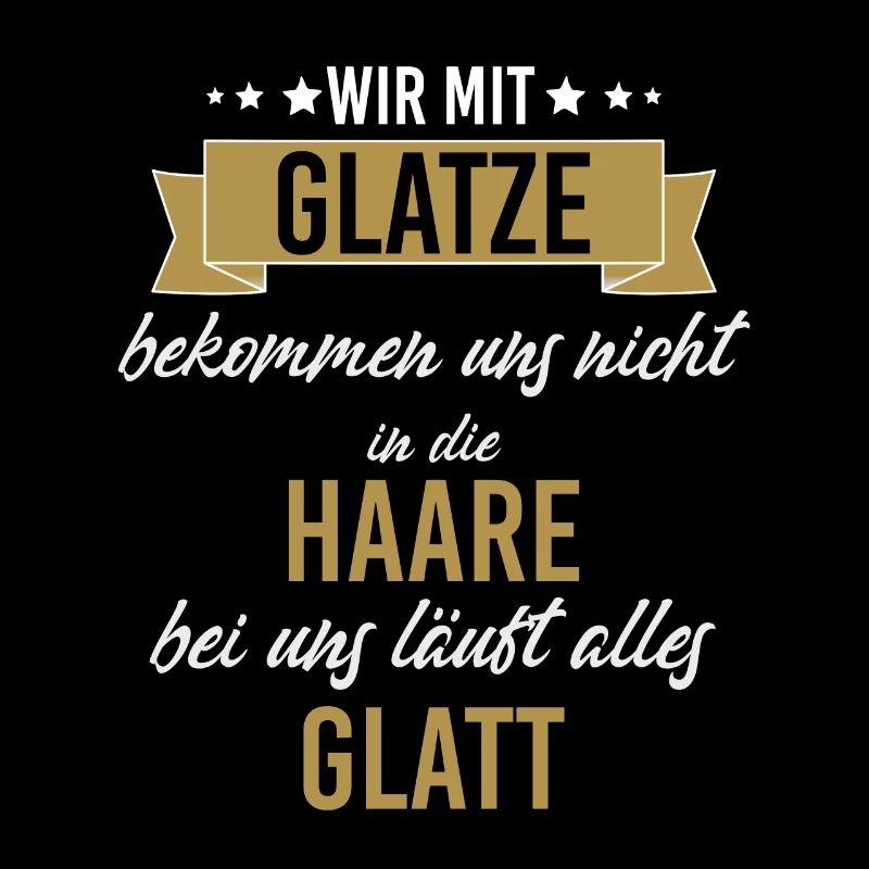 Bei uns mit Glatze läuft alles Glatt