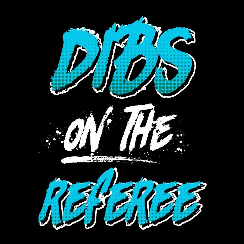 Dibs on the Referee Schiedsrichter