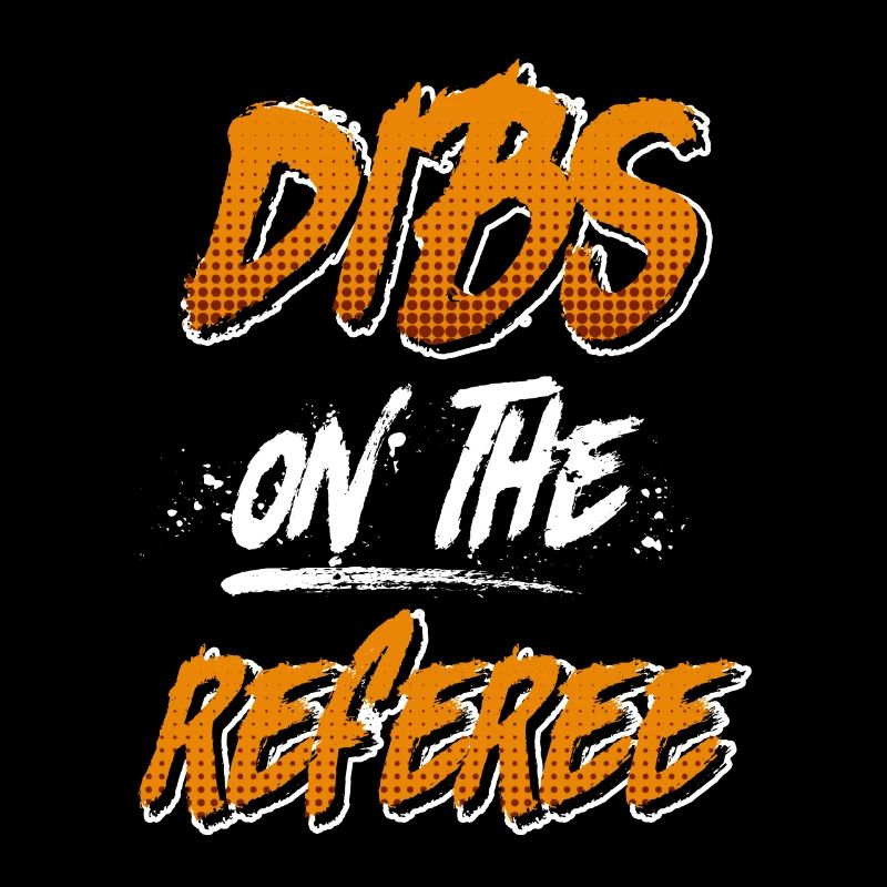 Dibs on the Referee Schiedsrichter