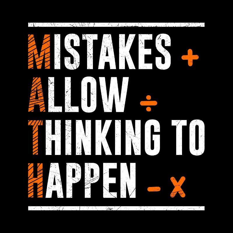 Mistakes allow Thinking to happen Math