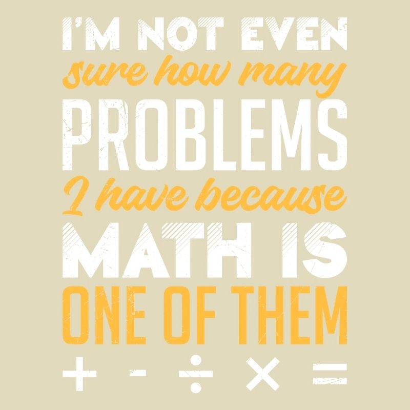 Math is my problem Math Student