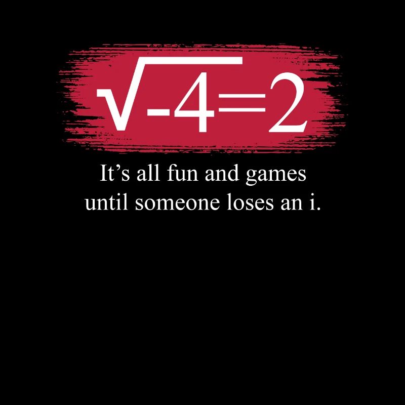 Funny Math Saying Complex Numbers