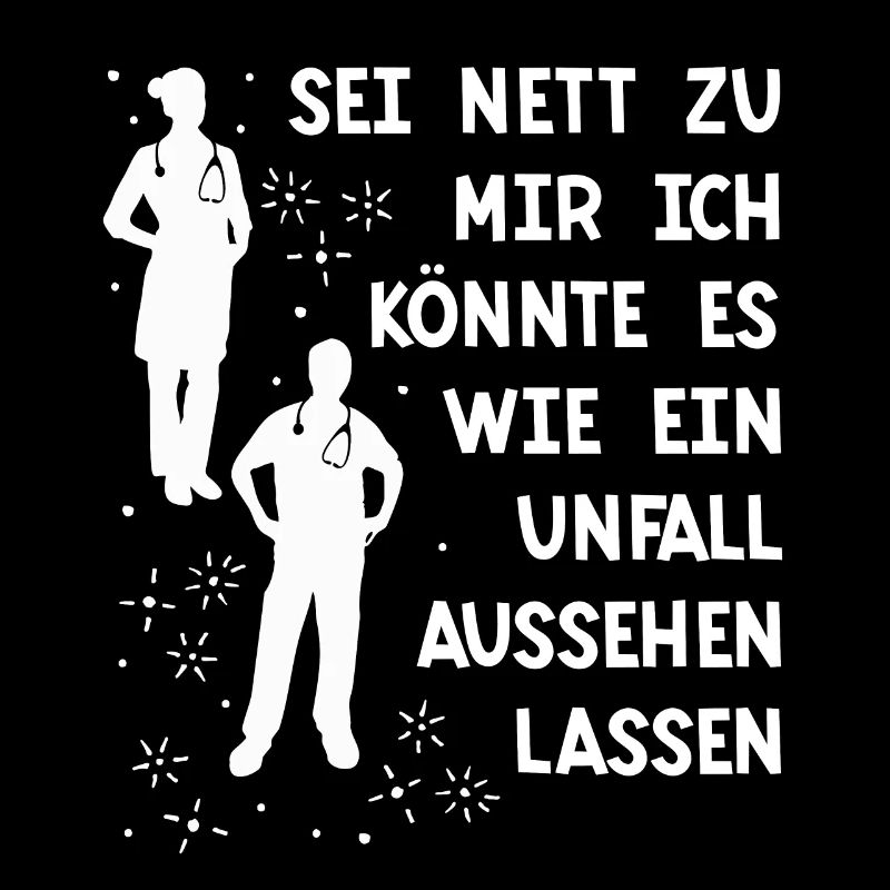 Sei nett es könnte Unfall sein Krankenschwester