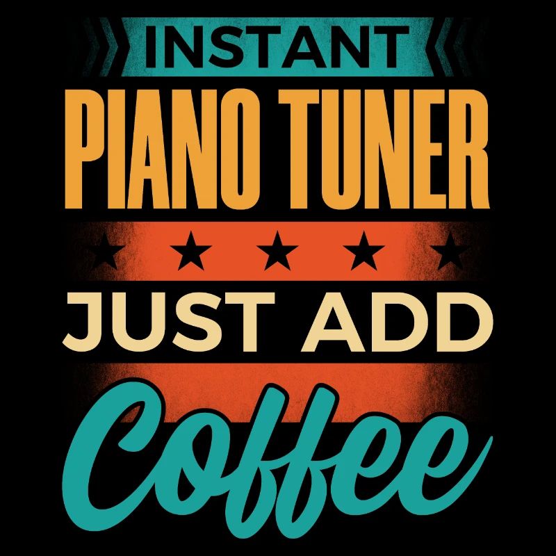 Accordeur de piano instantané Il suffit d’ajouter du café