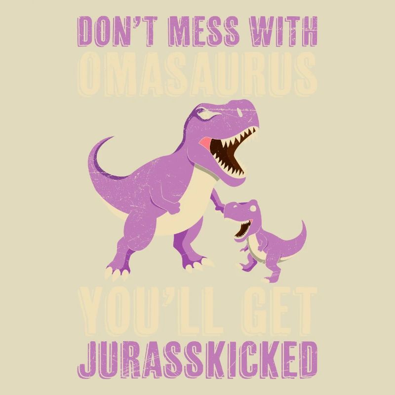 Oma Dont mess with Omasaurus Großmutter Dino