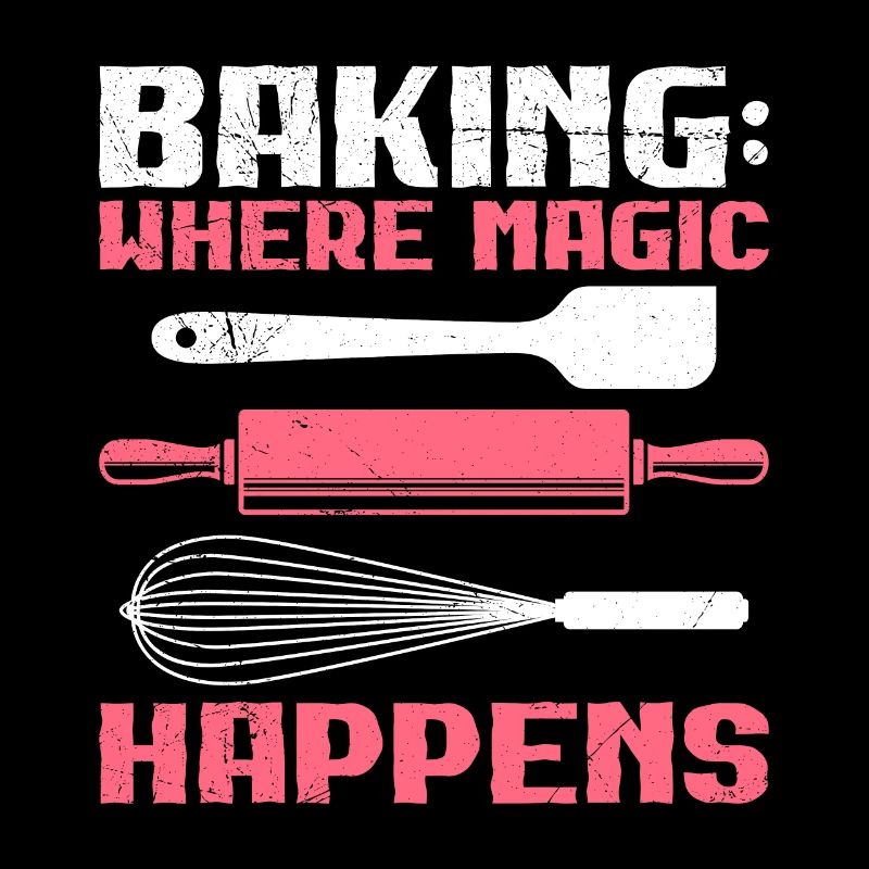 Baking: Where Magic Happens Backstube Backfans