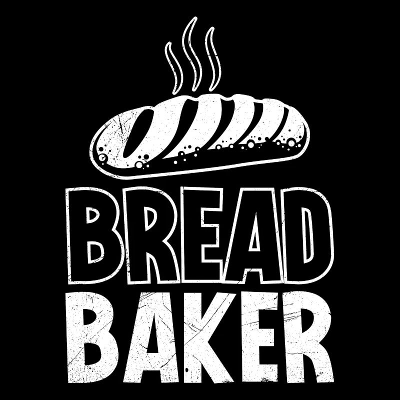 Baker BREAD BAKER Baking Fans Bread Dough Bakery