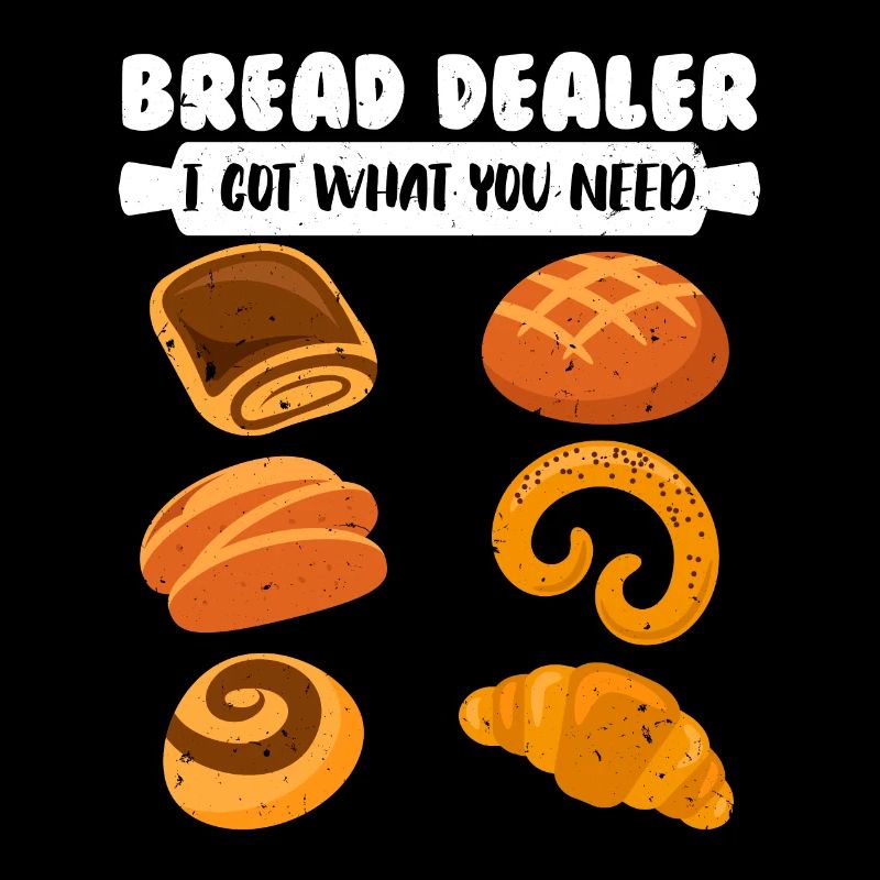 Bread Dealer Baking Lover Bread Dough Baking