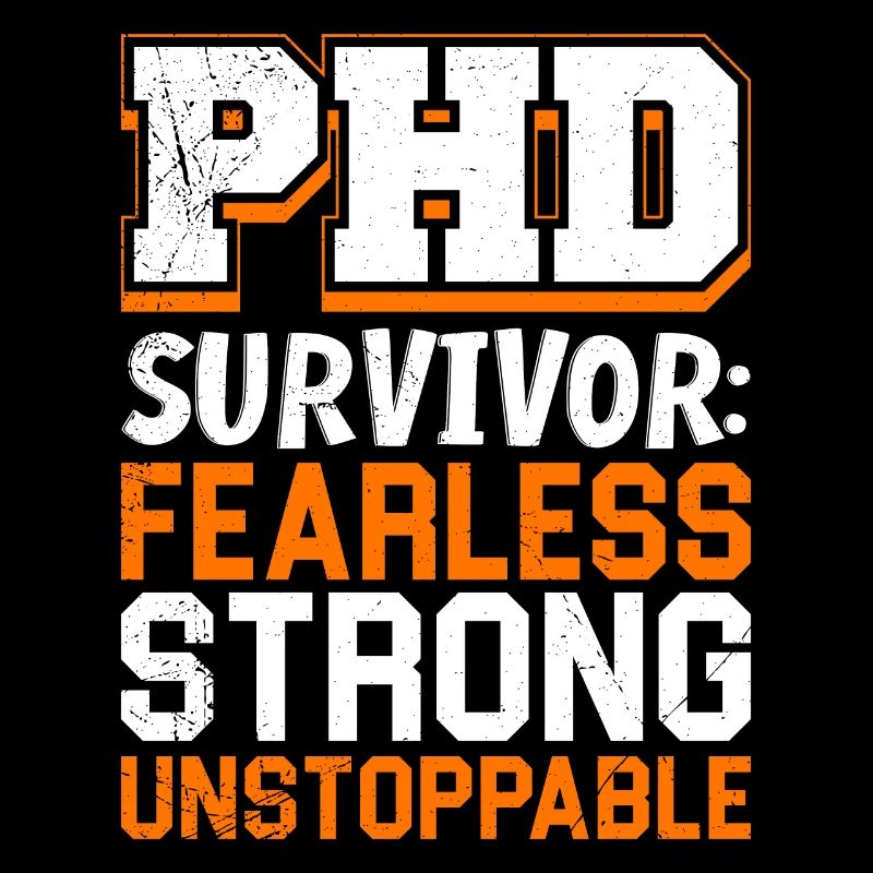 Dissertation PH. D Survivor Fearless Strong