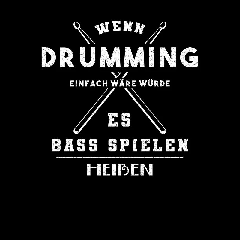 Drumming lustiger Spruch Schlagzeuger Drummer