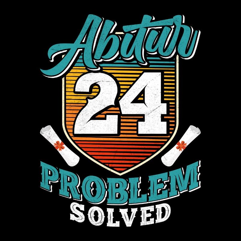 Abitur 2024 Problem Solved Abiturienten Lustiges