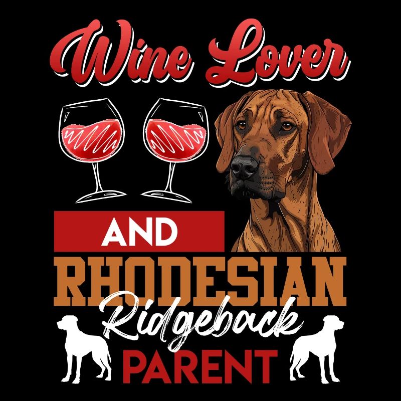 Ridgeback WINE LOVER AND RHODESIAN RIDGEBACK
