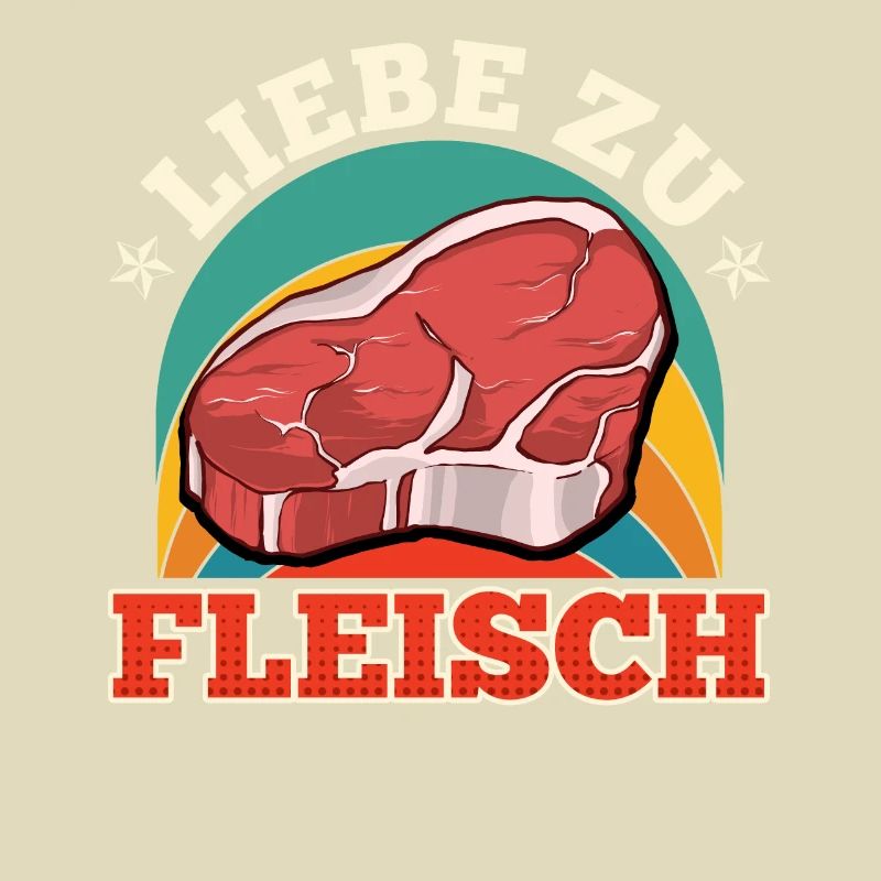 Fleischfresser LIEBE ZU FLEISCH Fleisch Fan