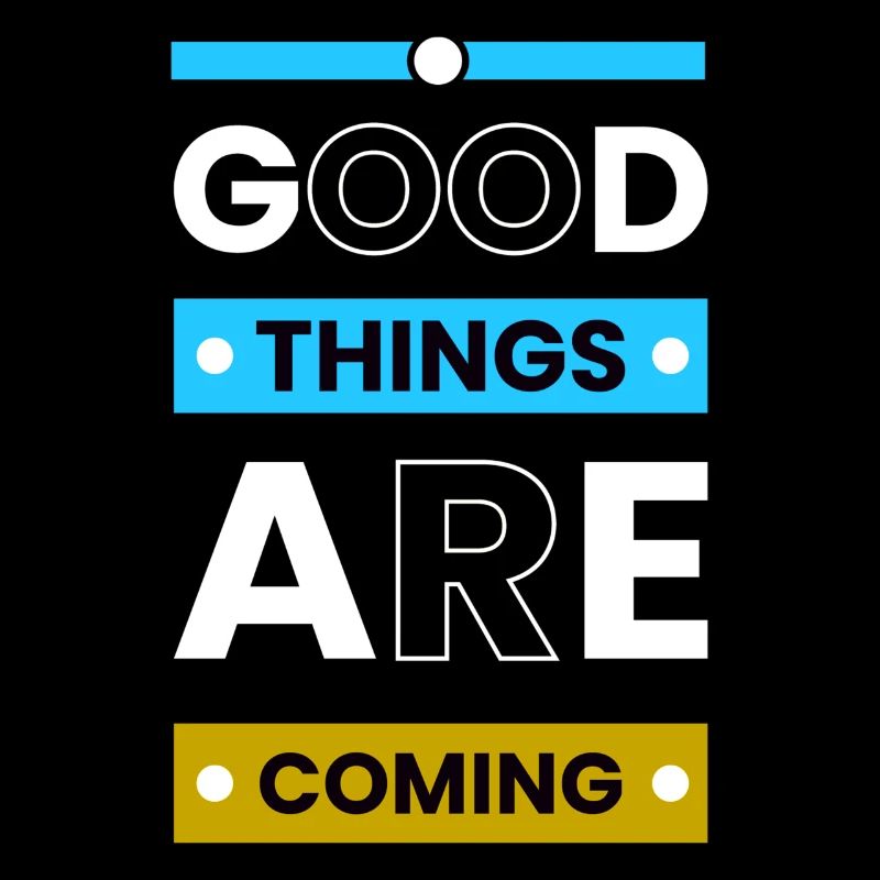 De bonnes choses arrivent positives Citations