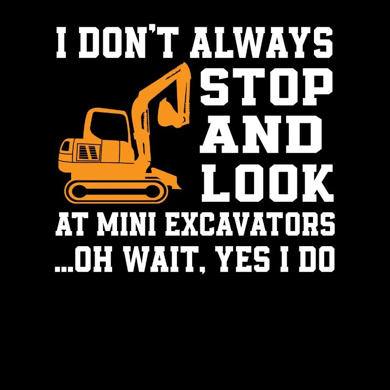 Funny Excavator Lovers Design