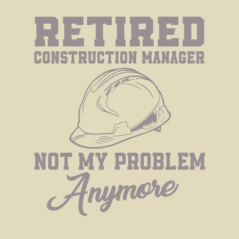 Retired site manager is not my problem
