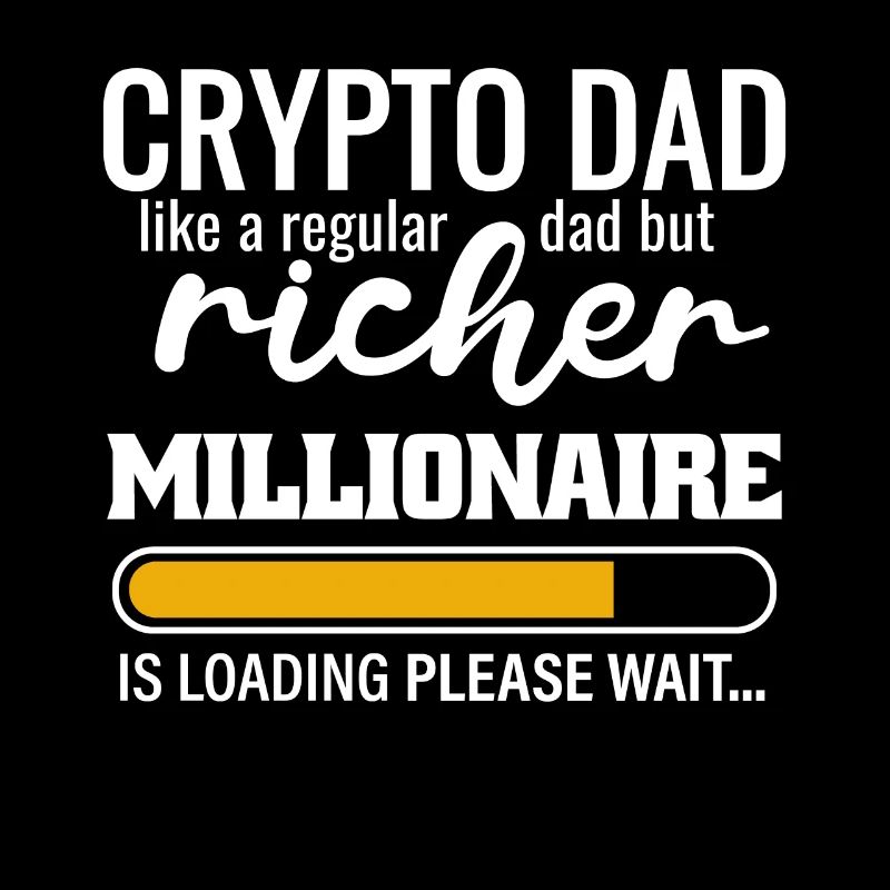 A Crypto Dad like a normal Dad but richer