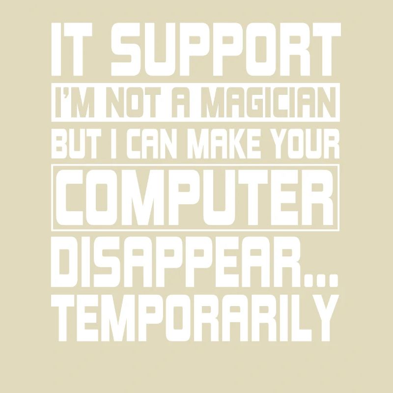 Funny IT Support Computer Engineer