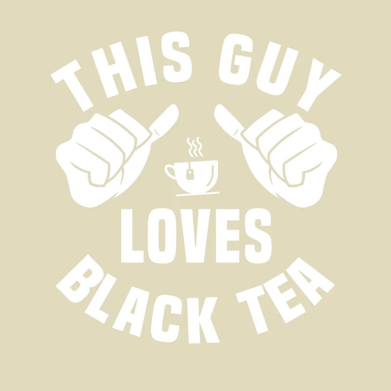 This guy loves black tea