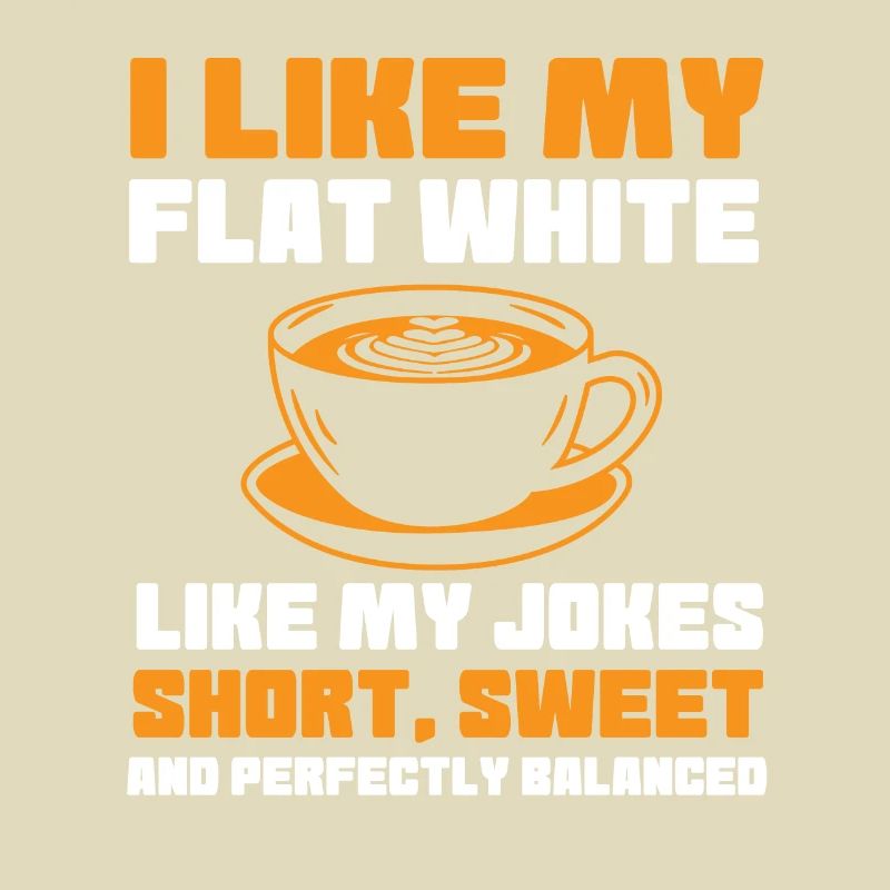 Flat White Kaffee Spruch